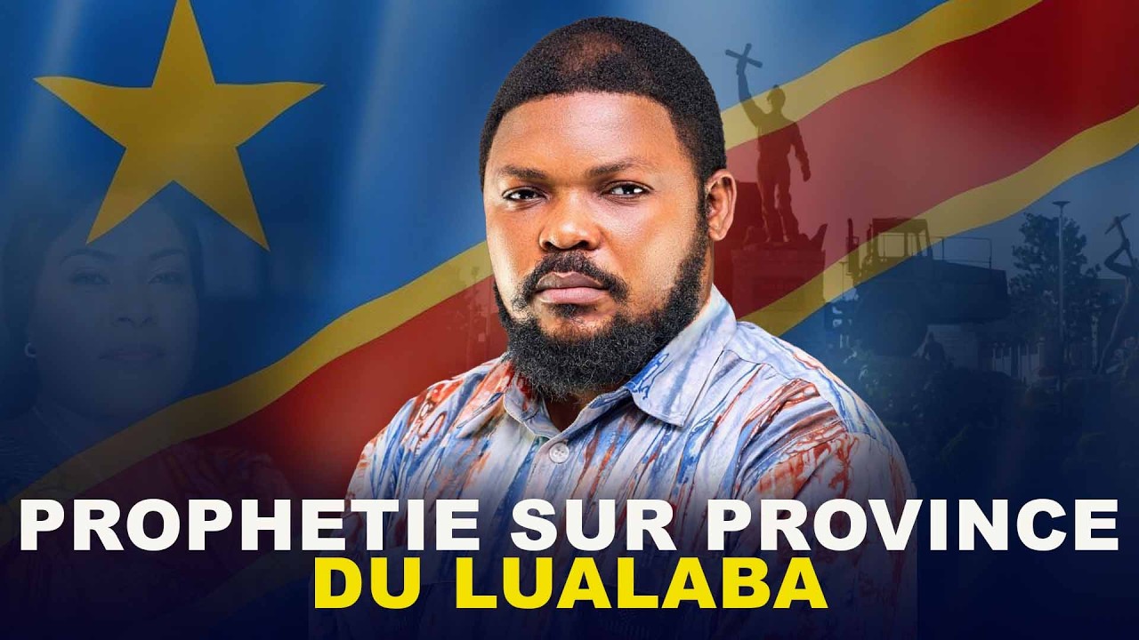 PROPHETIE SUR  LA PROVINCE DE LUALABA RDC