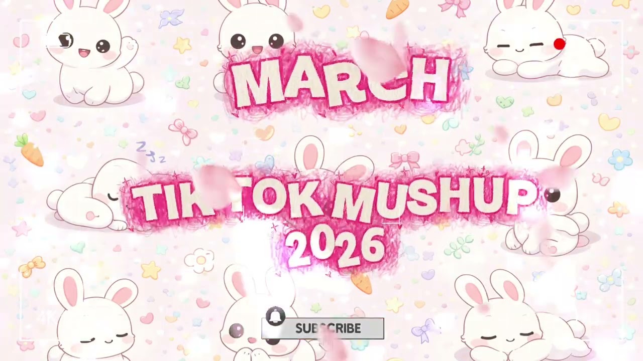 TikTok Mashup March 💚2026💚 (Not Clean)