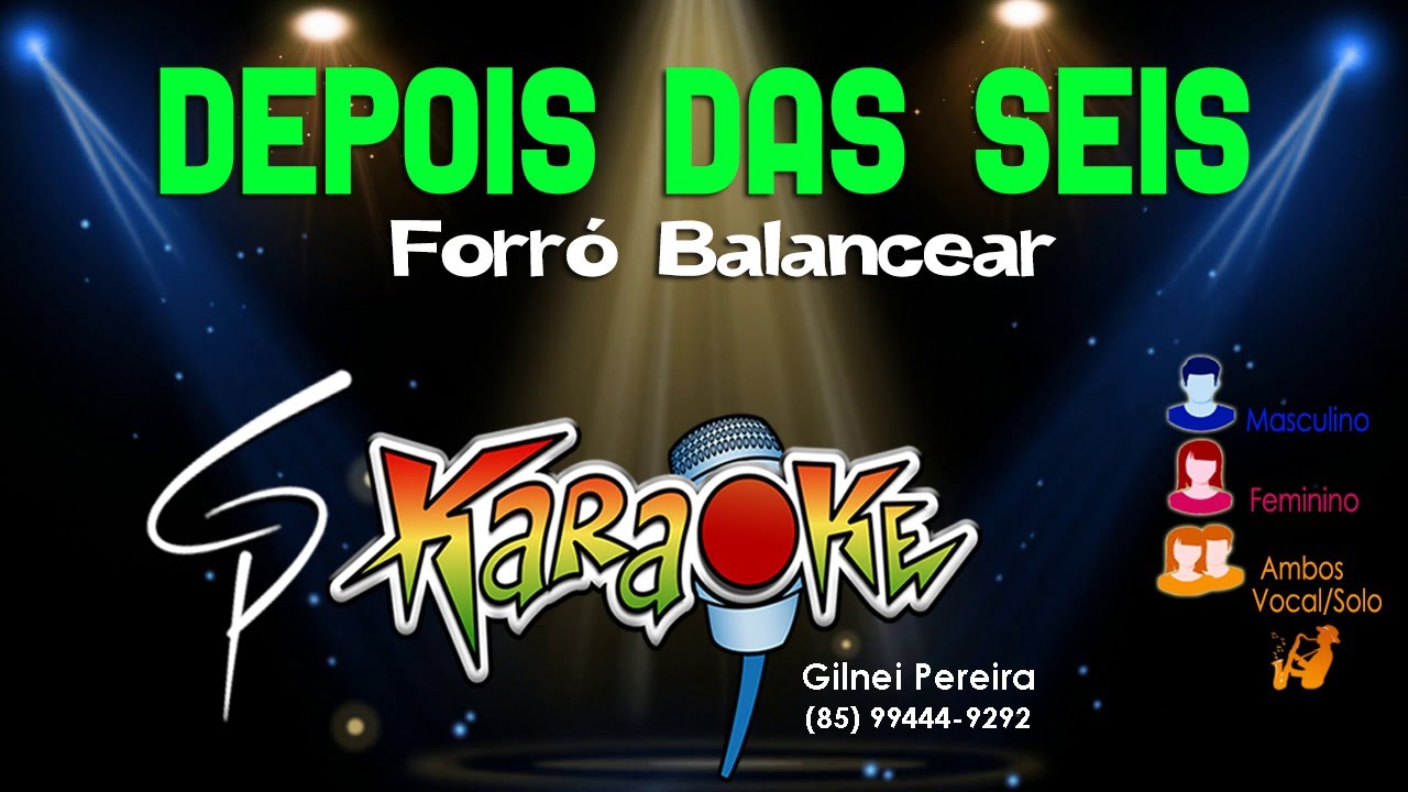 Karaokê Forró Balancear - Depois das Seis
