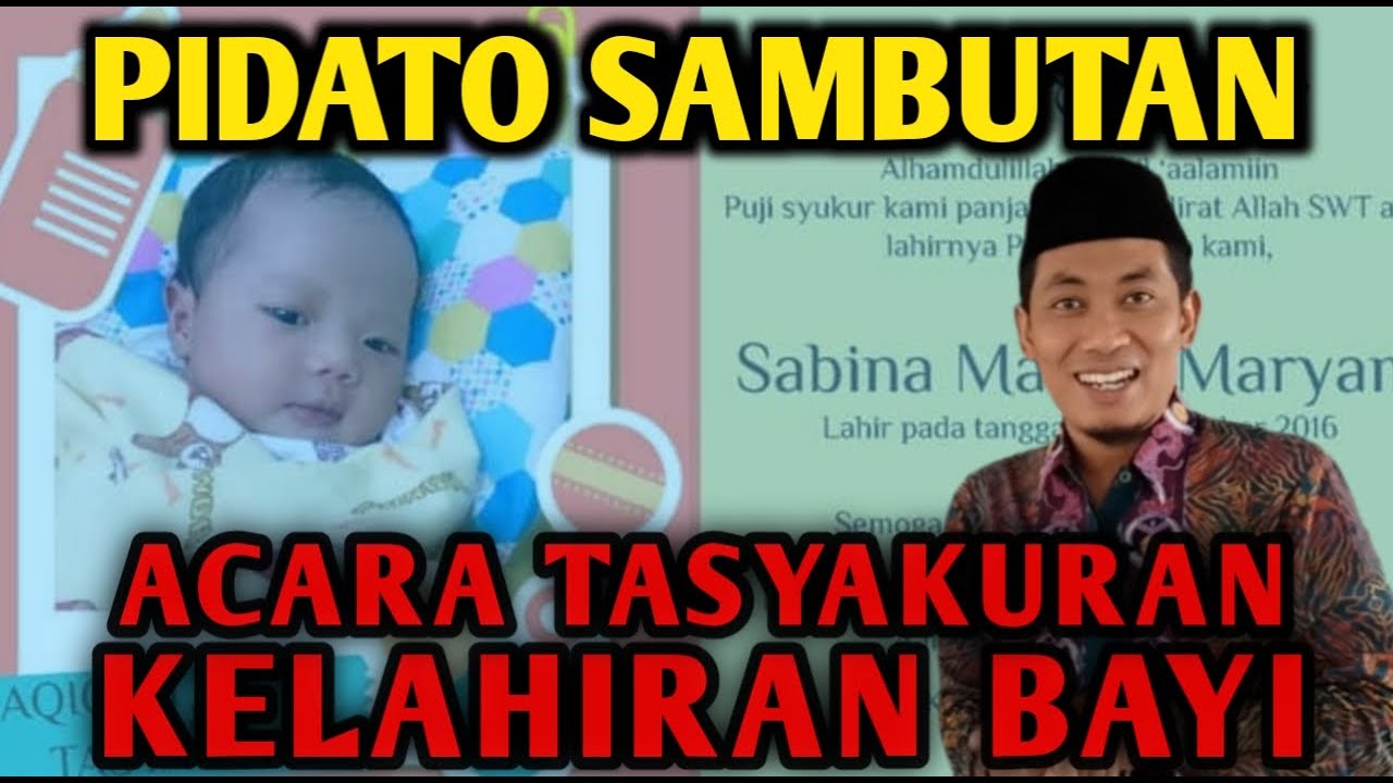 CONTOH PIDATO SAMBUTAN ACARA TASYAKURAN KELAHIRAN BAYI