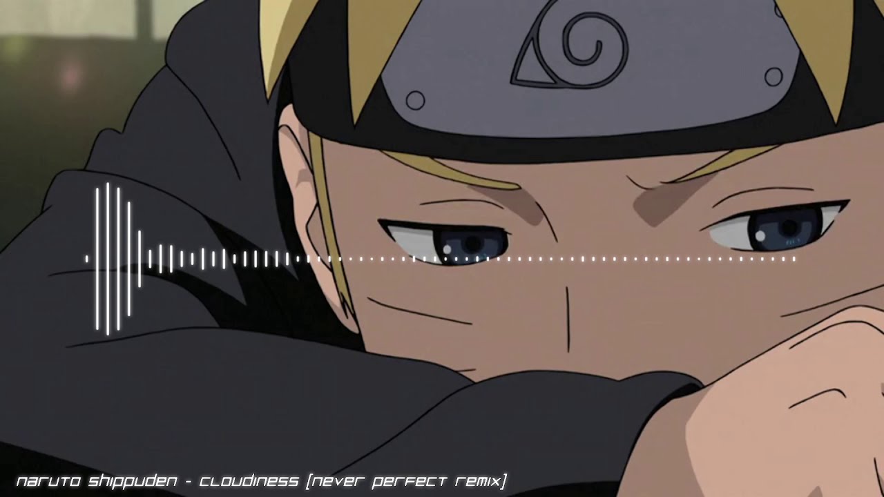 Naruto Shippuden - Cloudiness (Never Perfect Remix)