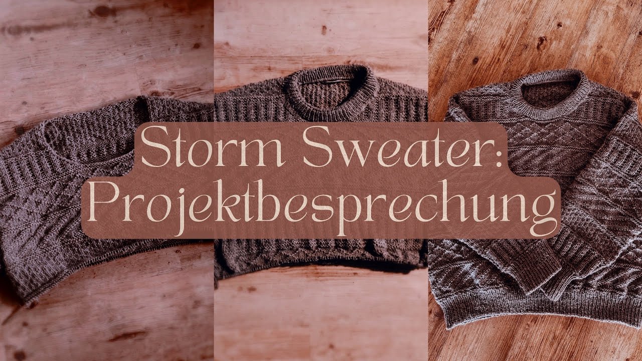 Projektbesprechung: Storm Sweater ☁️🌪️🌬️