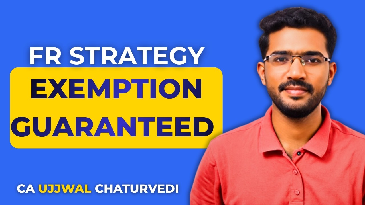 How to score 70+ marks in CA Final FR | My FR Strategy | CA Ujjwal Chaturvedi