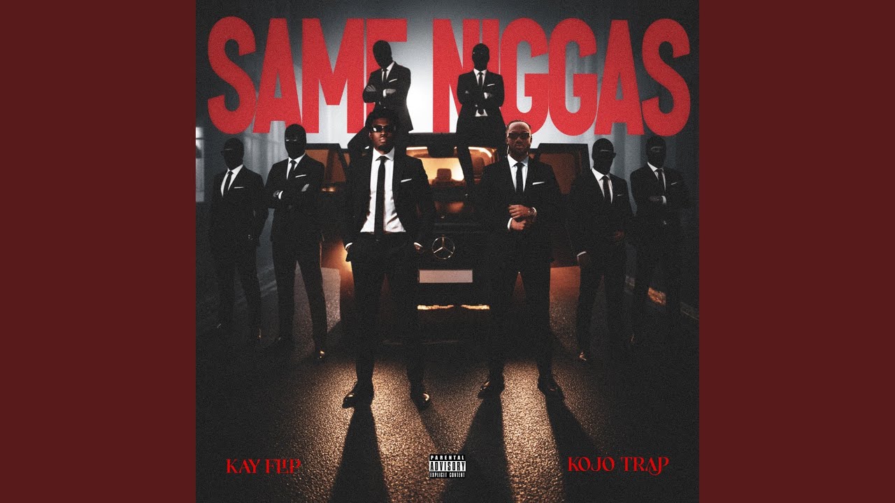 SAME NIGGAS (feat. Kojo Trap)