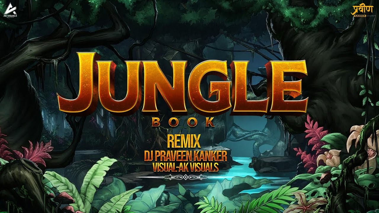 THE JUNGLE BOOK Dj Praveen Kanker 2023 !! Jungle Jungle Baat Chali Hai