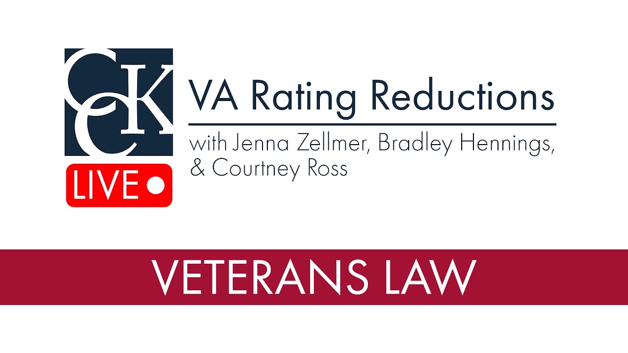 VA Rating Reductions