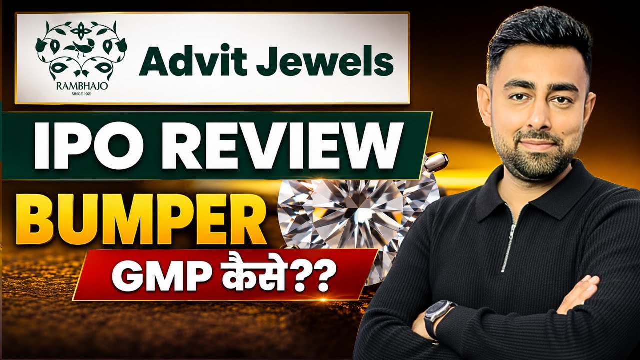 Advit Jewels IPO Review | Bumper GMP ? | Jayesh Khatri 