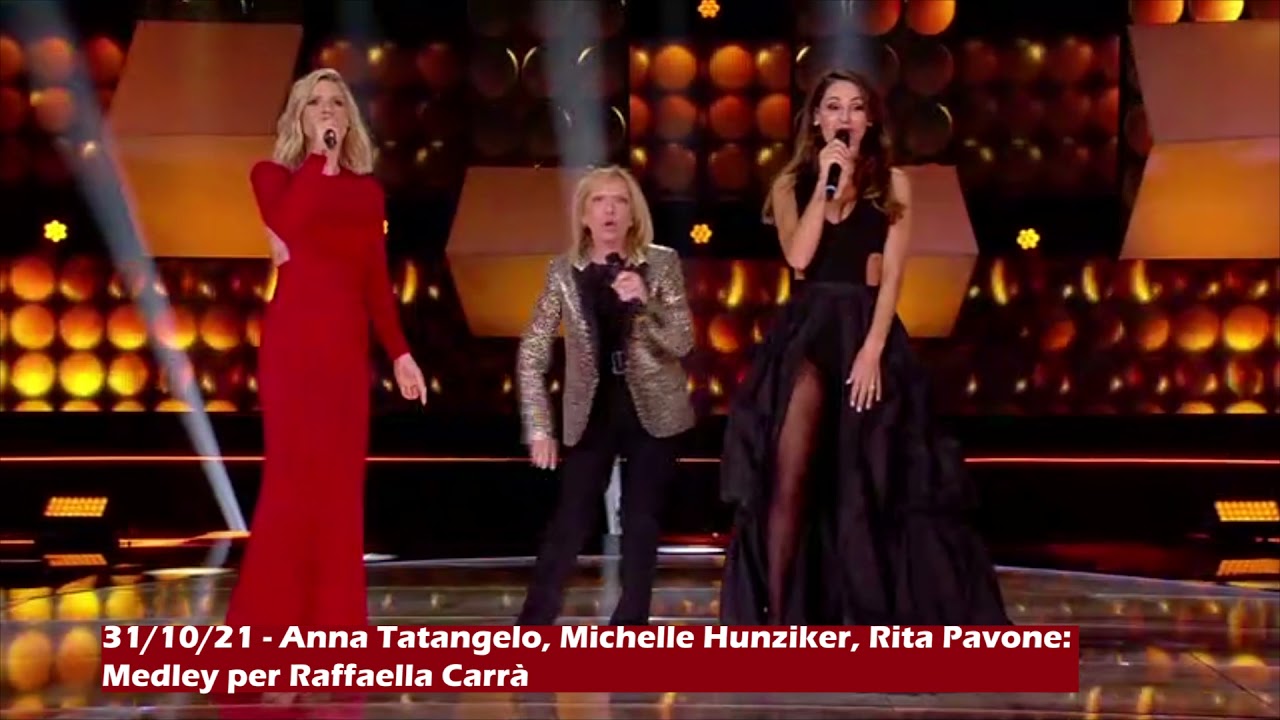 31/10/21 - Anna Tatangelo, Michelle Hunziker, Rita Pavone: Medley per Raffaella Carrà (audio)