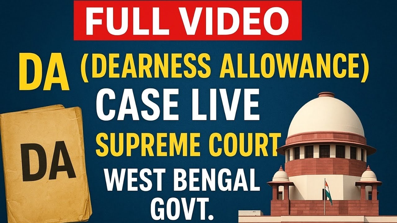 DA case hearing | West Bengal Govt | 8 September live | Dearness Allowance Case Supreme Court update