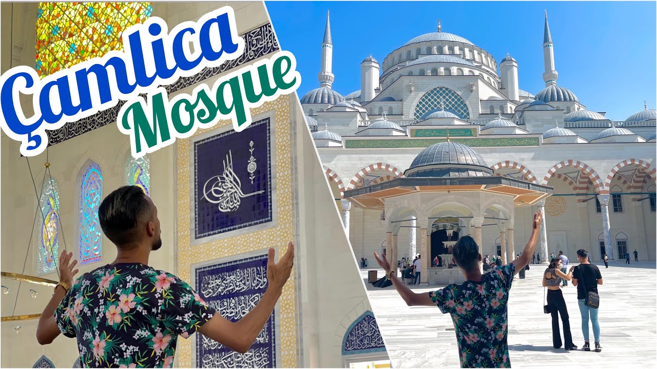 أكبر 🕌 جامع في تاريخ تركيا CAMLICA CAMII أكتر من 60 ألف مصلي 🙏