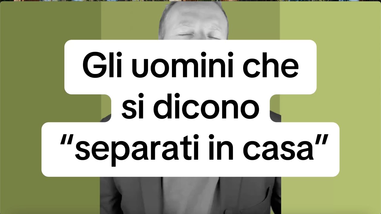 GLI UOMINI CHE SI DICONO “SEPARATI IN CASA” 