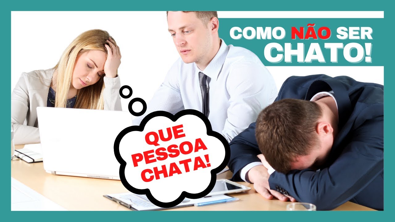 15 hábitos de pessoas chatas