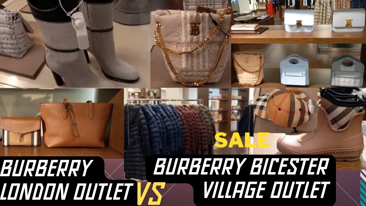 BURBERRY OUTLET LONDON VS BICESTER VILLAGE/WOMEN-MEN-KIDS/SALE
