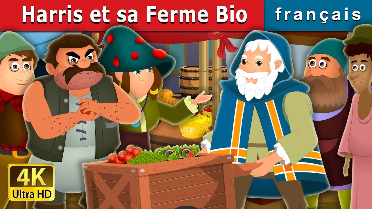 Harris et sa Ferme Bio | Harris and His Organic Farm Story | Contes De Fées Français