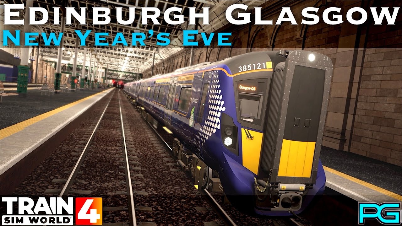 Train Sim World 4 - Edinburgh Glasgow - New Year's Eve Scenario - Class 385 SCR