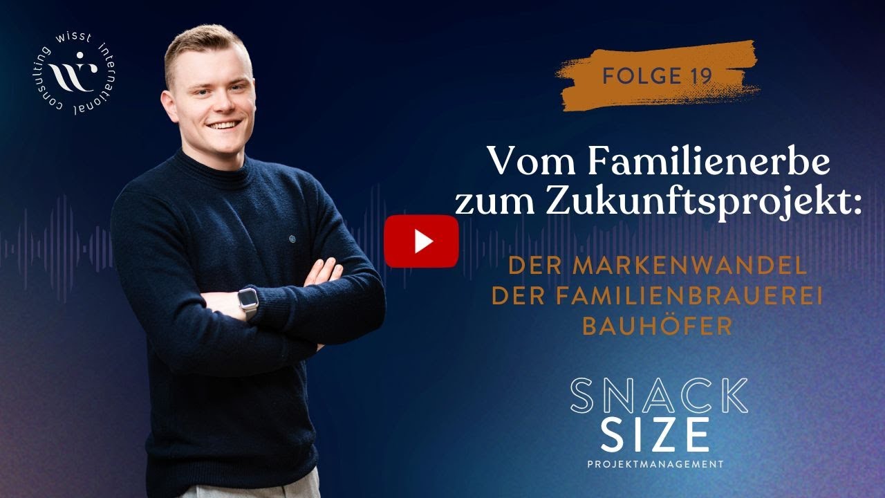 #19 Vom Familienerbe zum Zukunftsprojekt: Der Markenwandel der Familienbrauerei Bauhöfer