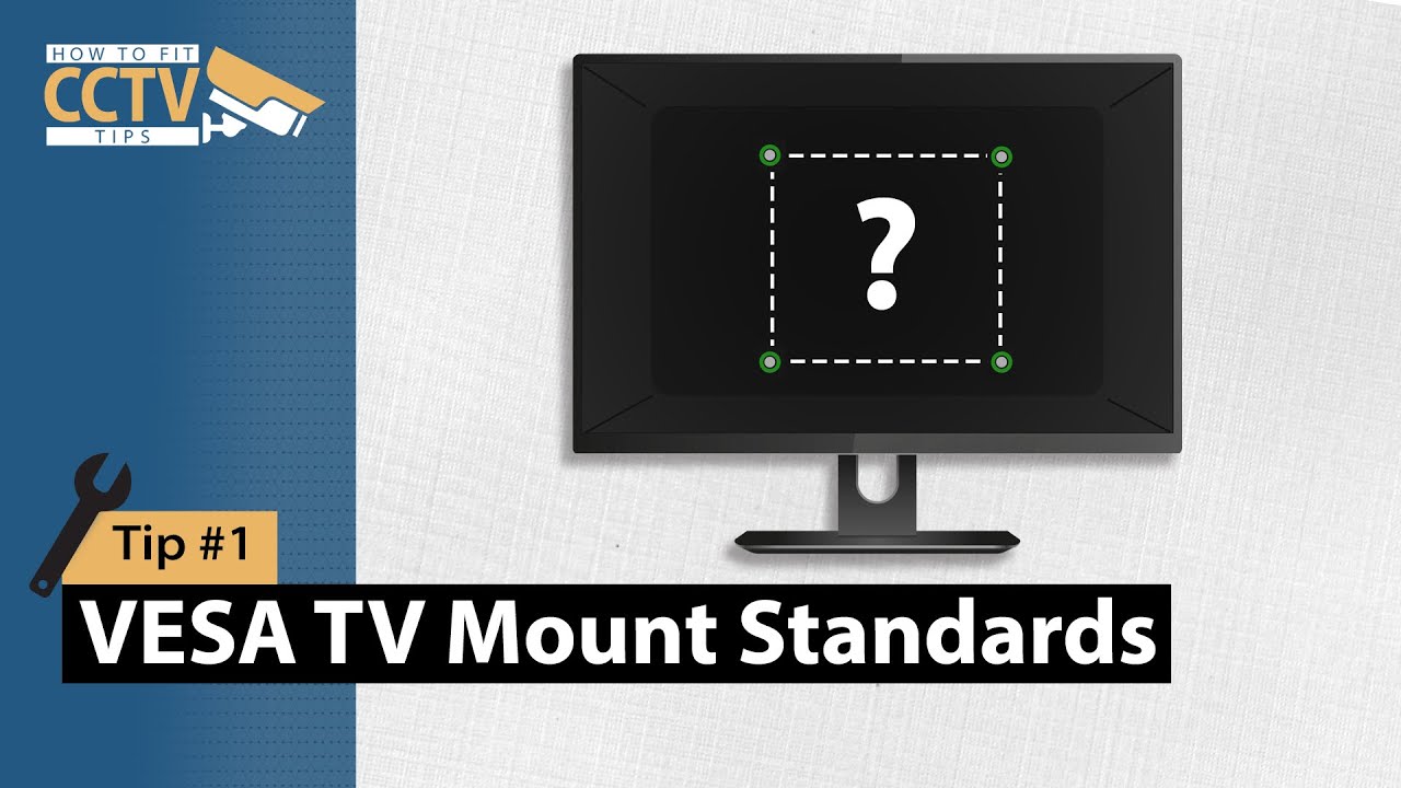 Mounting Your TV - VESA Explained | How To Fit CCTV Tips #1