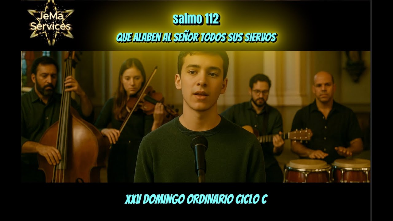 Salmo 112 Que alaben al Señor todos sus siervos XXV Domingo ordinario Ciclo C Lecc. Latinoamericano