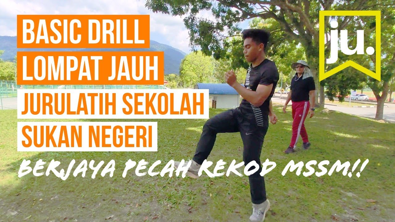 Latihan Asas Lompat jauh SEKOLAH SUKAN - PART 1