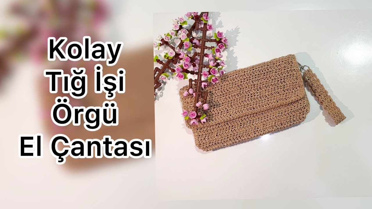 2 Saatte Kolay El Çantası Örüyoruz🩷
