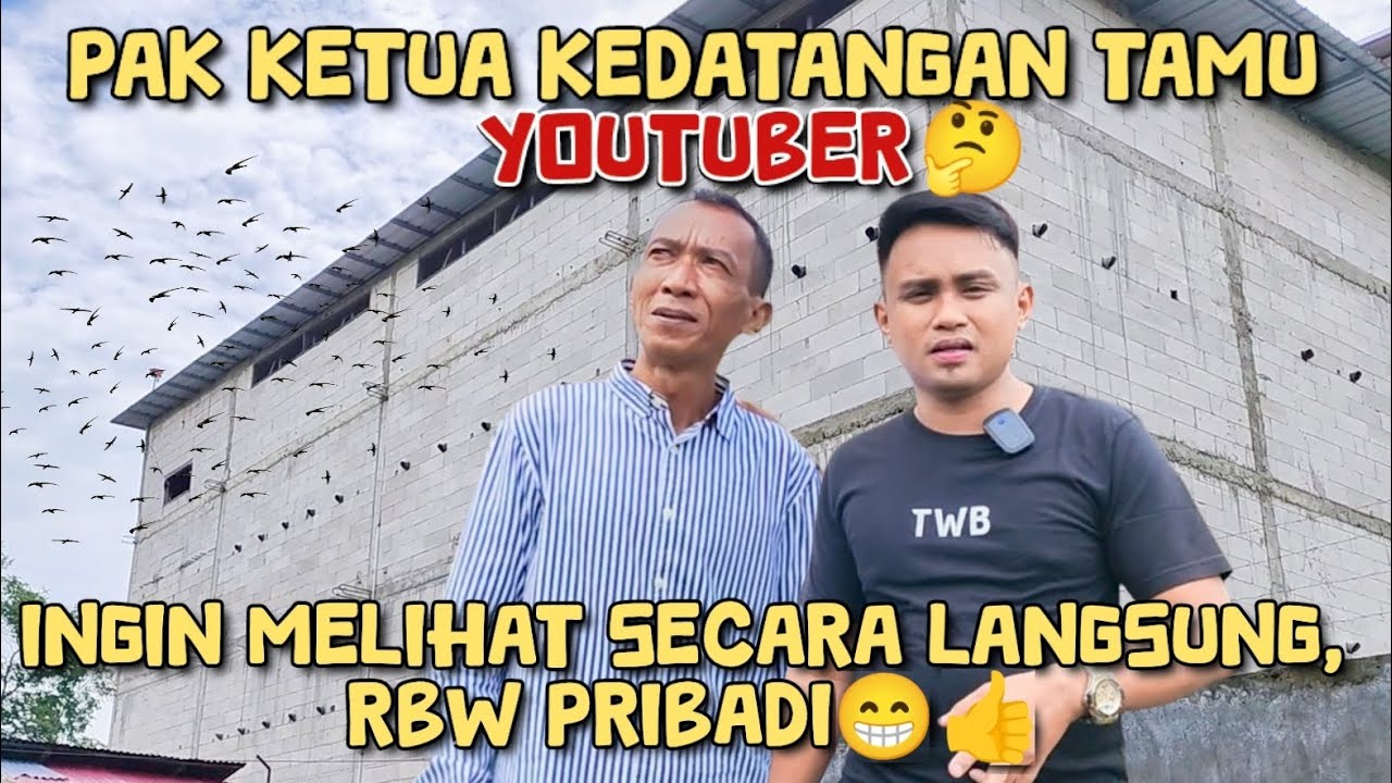 PAK KETUA KEDATANGAN TAMU YOUTUBER🤔 & INGIN MELIHAT RBW PRIBADI SECARA LANGSUNG‼️