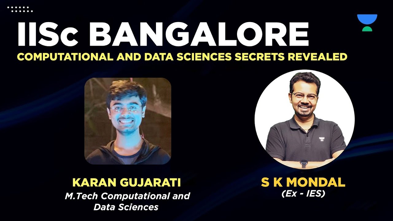 What’s there in IISc Data Science -M.Tech | S K Mondal (Ex.IES) with Karan Gujarati