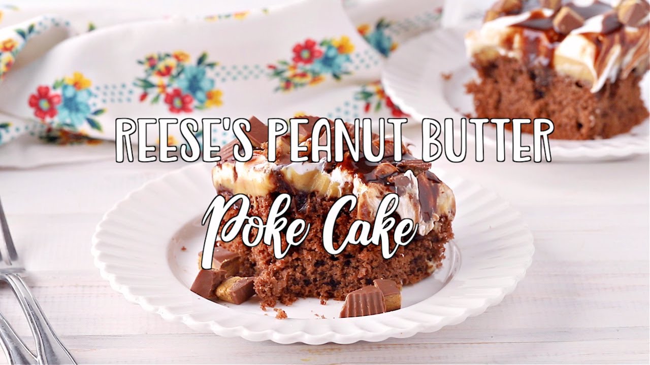 How to make: Reese's Peanut Butter Poke Cake