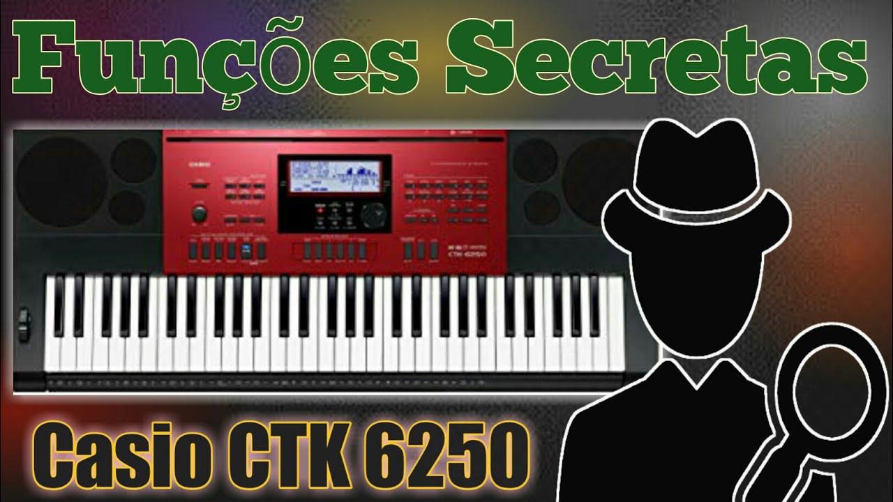 Funções Secretas do Teclado Casio CTK 6250