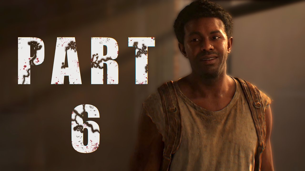 The Last of Us Часть I | Часть 6 | Прохождение с упором на сюжет 🧟‍♂️🔥 | 4K 60FPS | Без комментариев