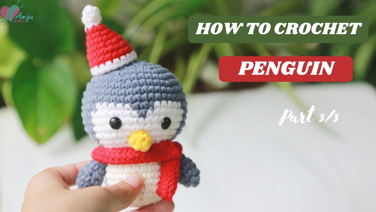#263 | Peguin Amigurumi Pattern (3/3) |  Christmas Crochet | Step-by-Step Tutorial | AmiguWorld