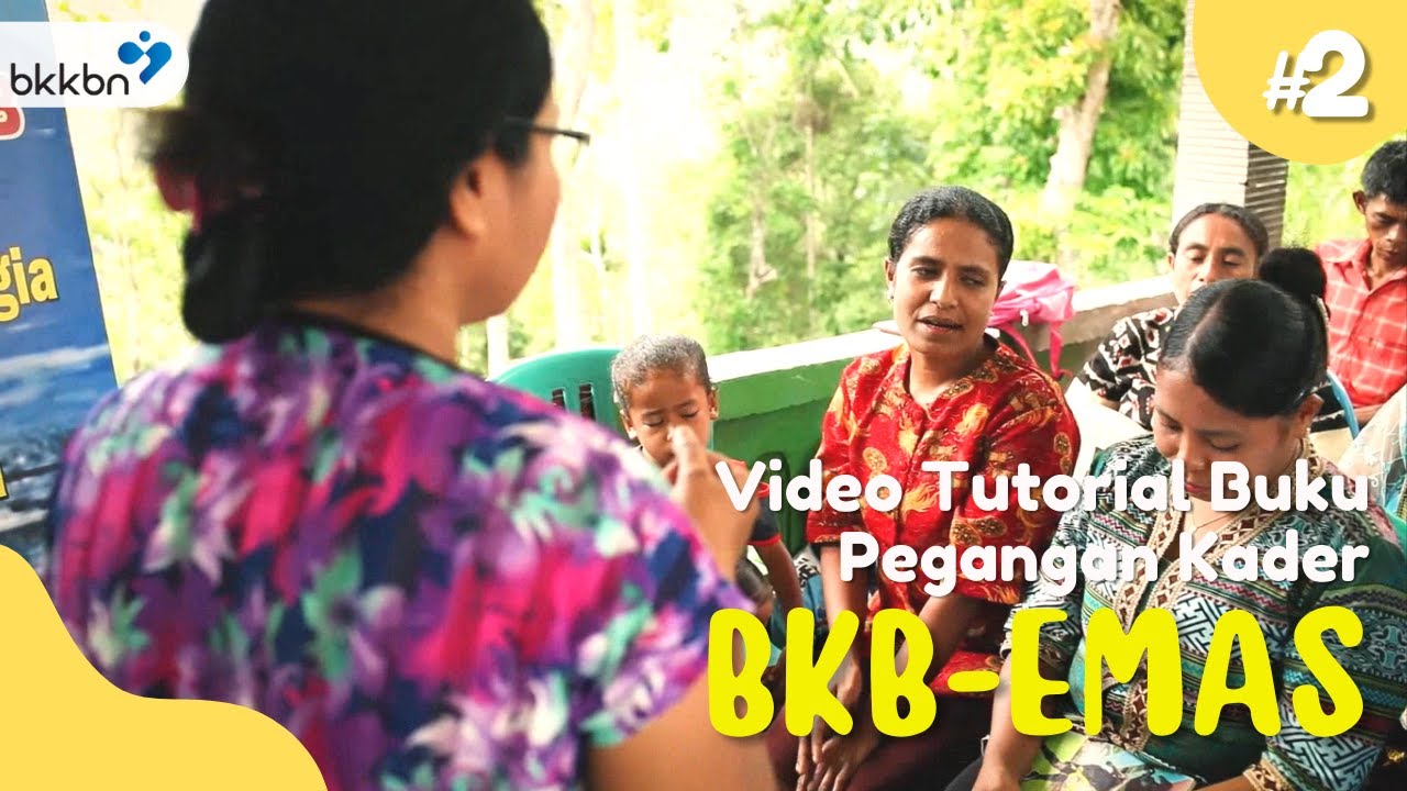 Video Tutorial Buku Pegangan Kader BKB-EMAS #2: Kesehatan Fisik dan Mental Ibu Hamil dan Menyusui