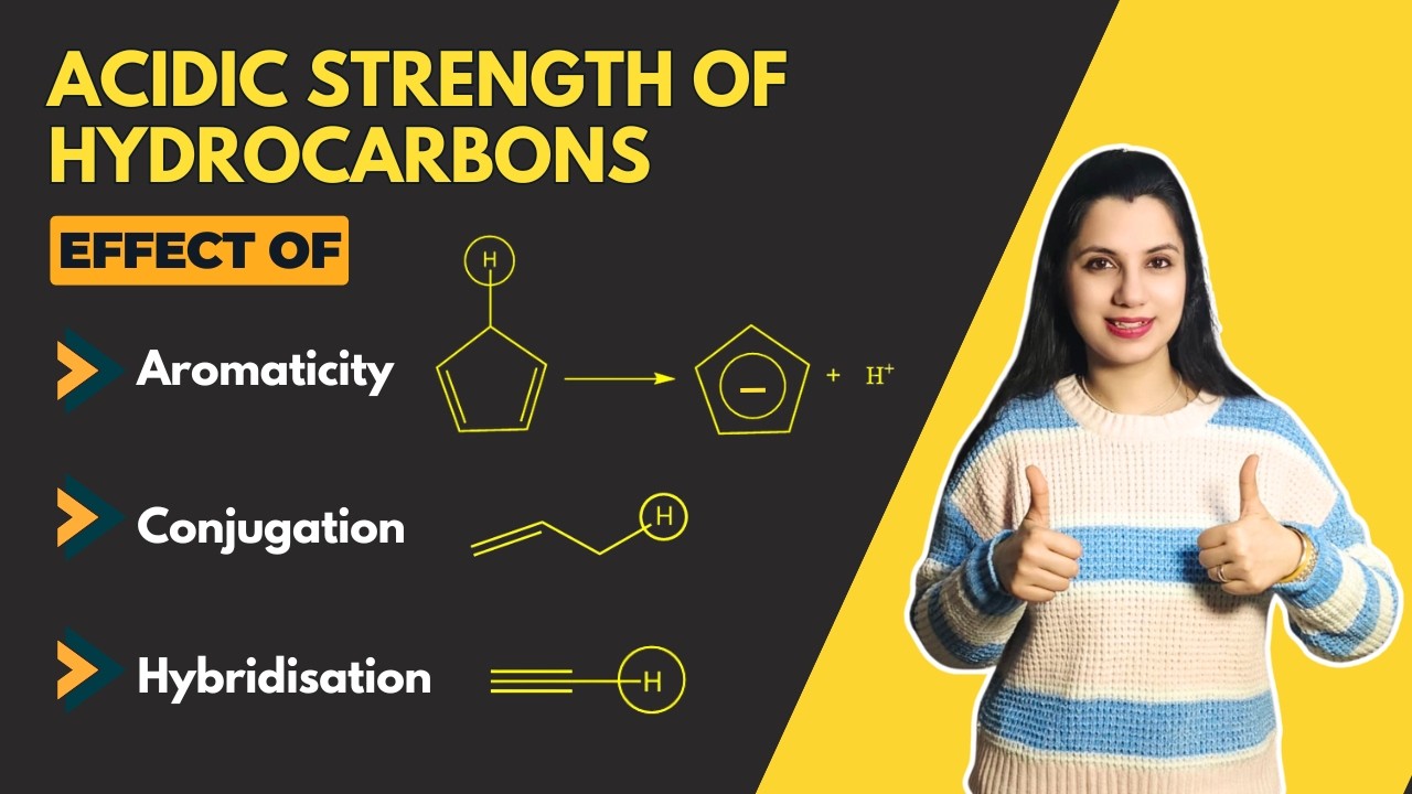 Acidic Strength of Hydrocarbons | Factors affecting Acid Strength | GOC | Class 11 | JEE | NEET