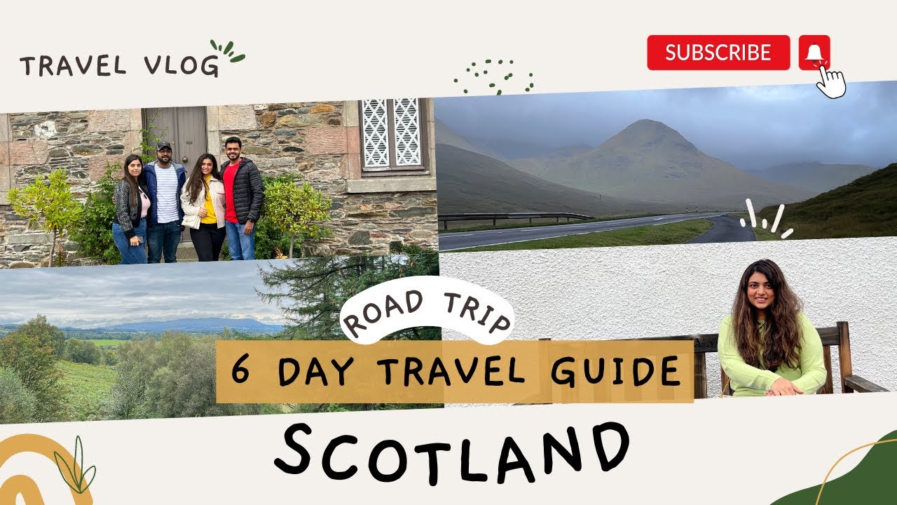 Scotland Travel Vlog | Road Trip |Things To Do | 6 Day Travel Guide | Esha Shroff Shah