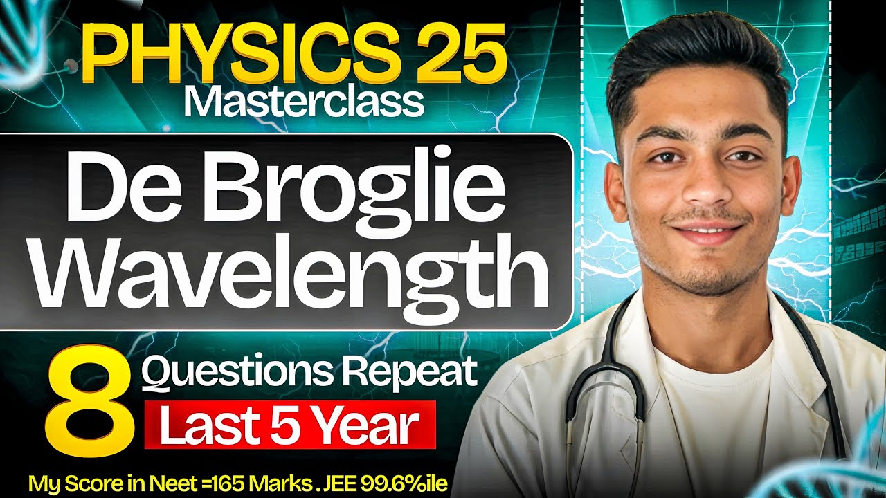 De Broglie Wavelength  | 25 Days Physics Series | Concept + PYQ #neet #viral #physics
