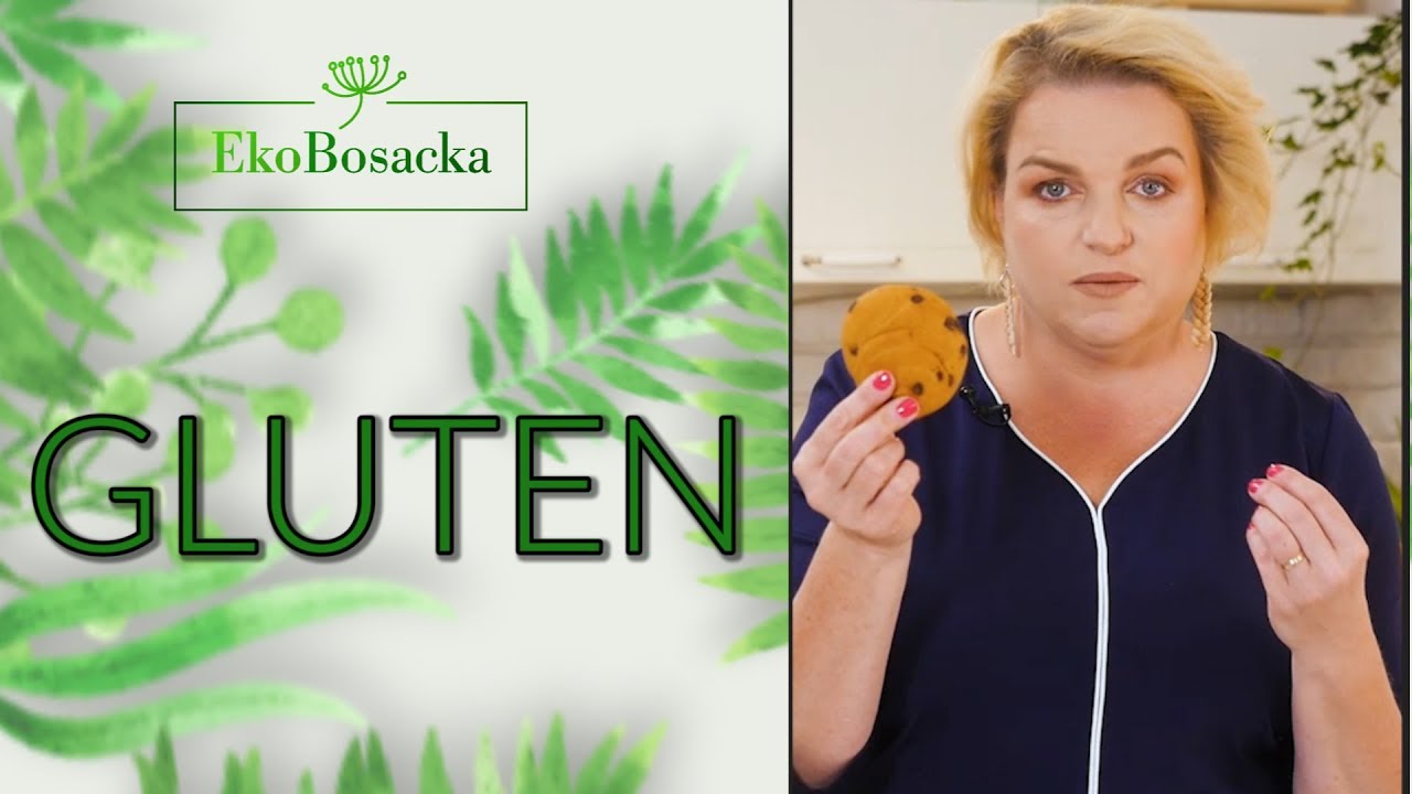 Wszystko o glutenie - EkoBosacka odc. 10