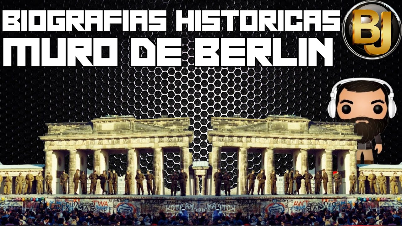 EL MURO DE BERLÍN, LAS DOS ALEMANIA / THE BERLIN WALL, THE TWO GERMANY