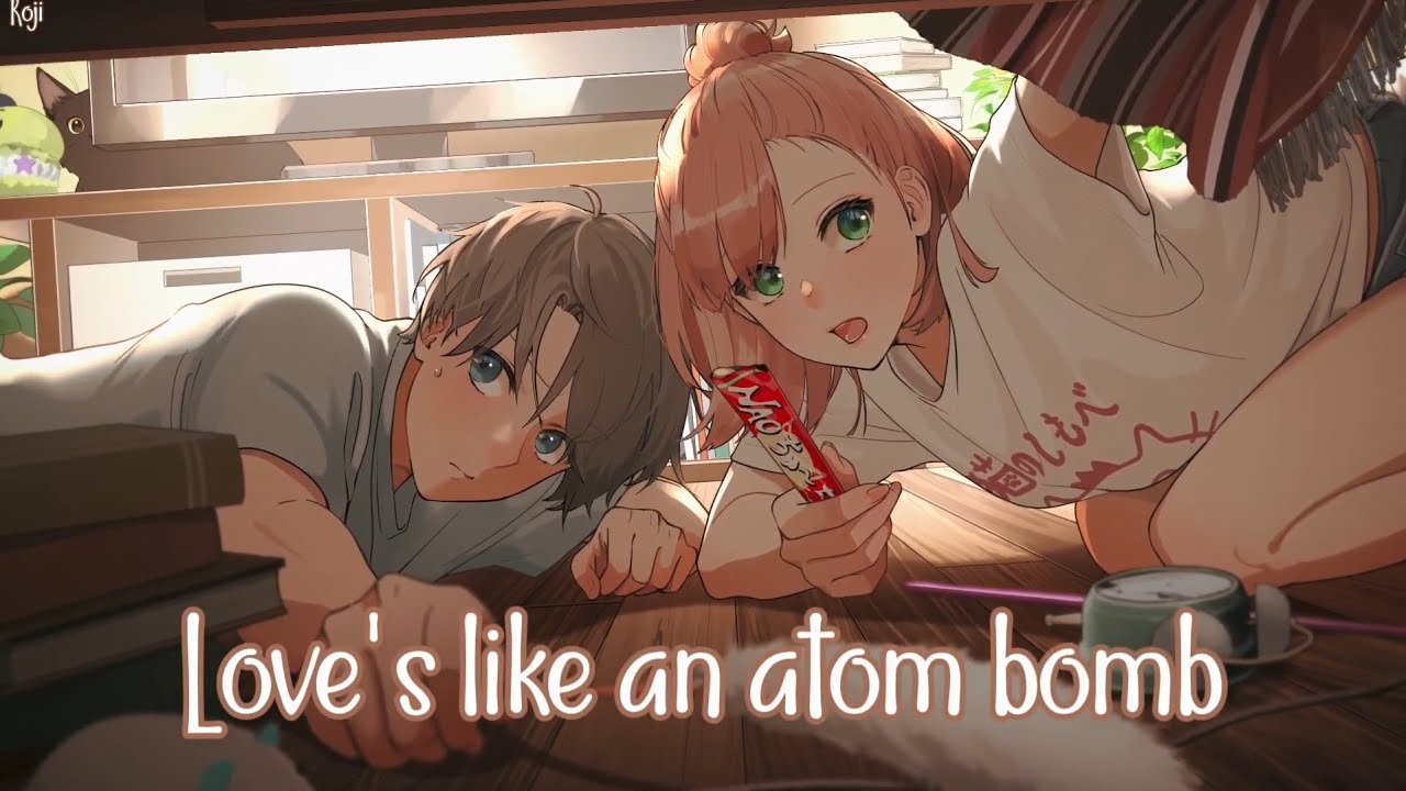 「Nightcore」→ Atom Bomb (Lyrics) by Boy In Space