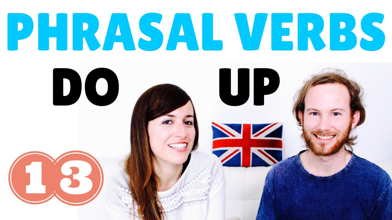 Aprende inglés online - Phrasal Verbs 13 - DO UP