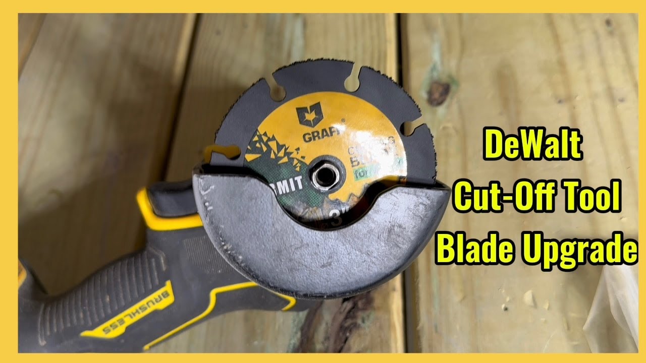 DeWalt Cut-Off Tool Blade Upgrade
