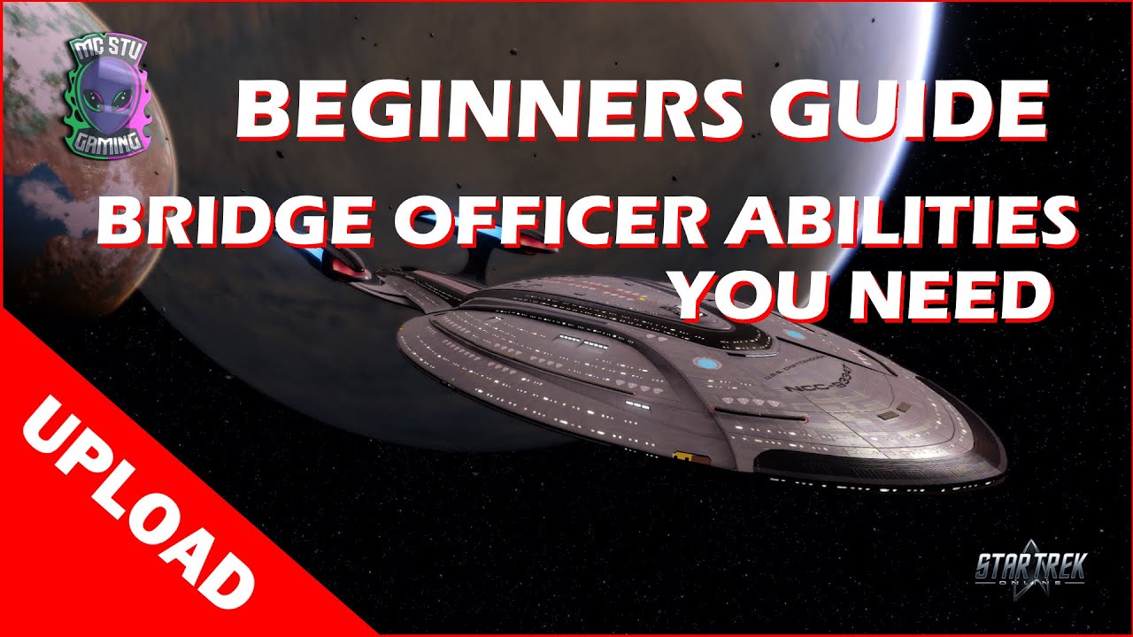 Bridge Officer Abilities You Need - Beginner Guide (2024) - Star Trek Online