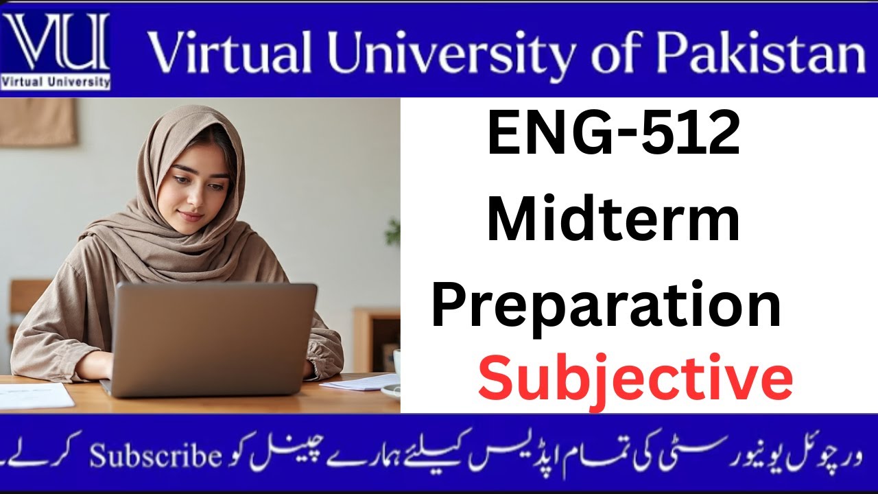 ENG 512 Midterm Subjective 2025