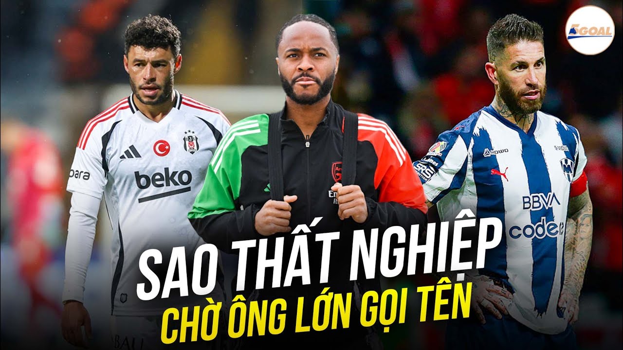 ARSENAL TÁI NGỘ OXLADE CHAMBERLAIN, MU CÂN NHẮC STERLING | TOP CẦU THỦ NỔI TIẾNG THẤT NGHIỆP #5goal
