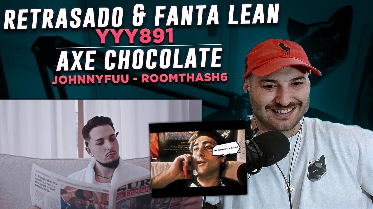 REACCION: yyy891 - Retrasado & Fanta y Lean  / Axe xocolate-roomtrash6