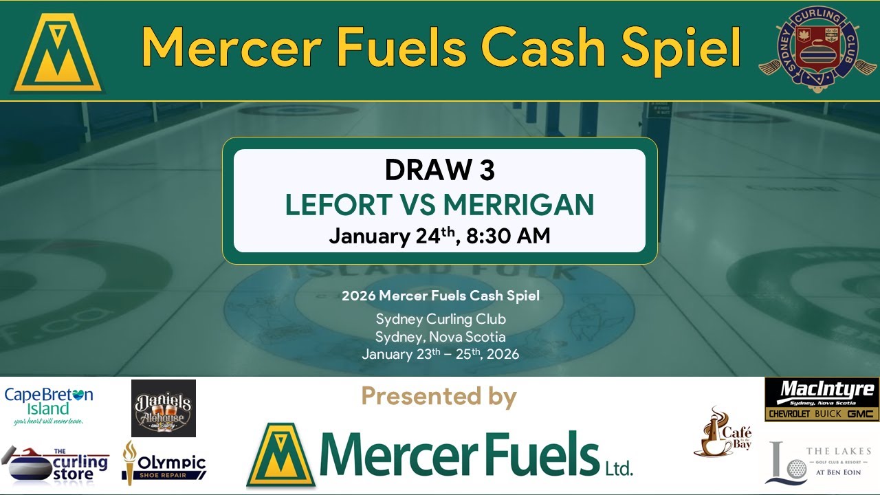 2026 Mercer Fuels Cash Spiel || Draw 3 - LeFort VS Merrigan