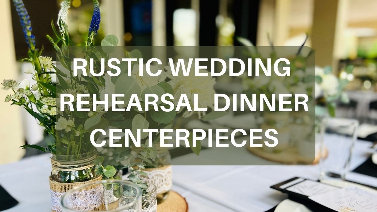 Easy Wedding/Rehearsal Dinner Centerpieces