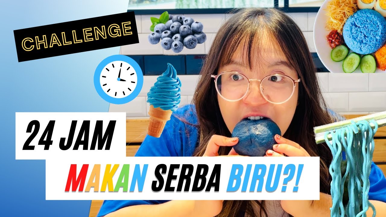 24 JAM MAKAN SERBA BIRU?! BENERAN 100% BIRU SEMUA WKWKWK @LOFKUNIndonesia #DuniaSeruKun