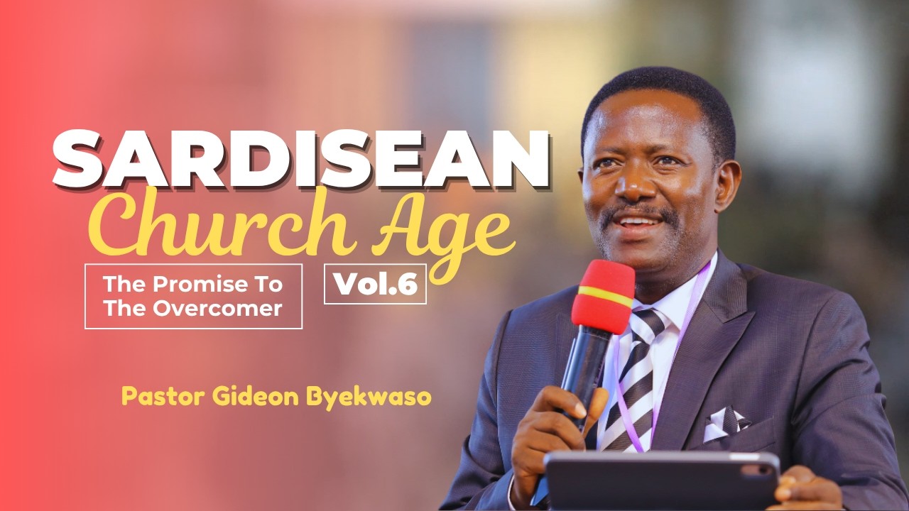 1st March 2026 || The Sardisean Church Age Vol.6 || Pastor Gideon Byekwaso.