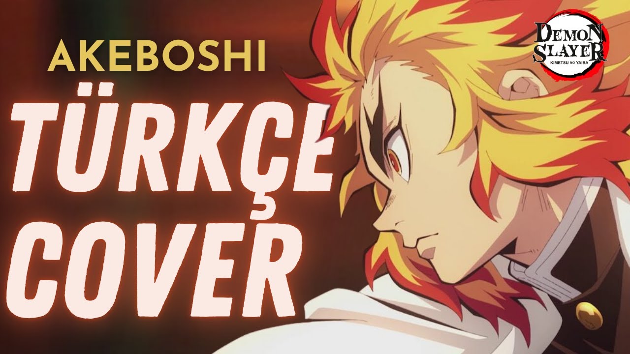 AKEBOSHI - Türkçe Cover (Kimetsu No Yaiba)