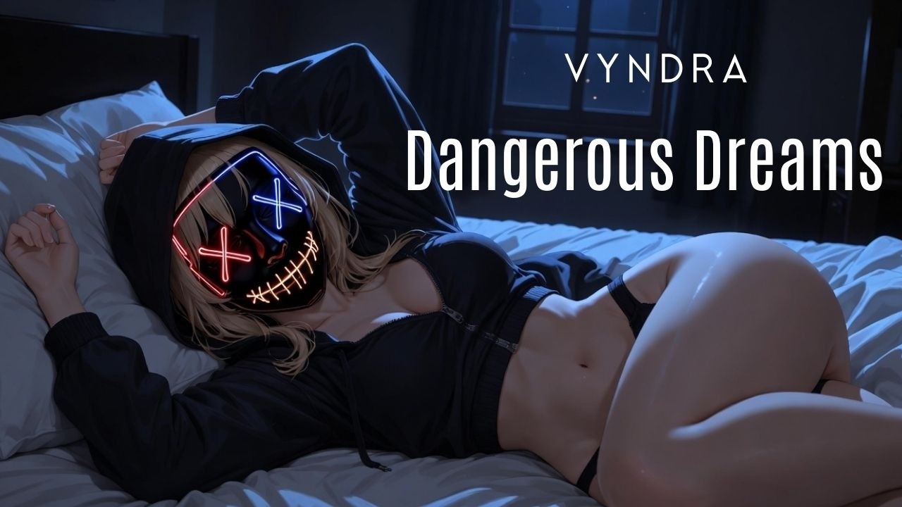 VYNDRA – Dangerous Dreams 🖤 Dark Seductive Pop