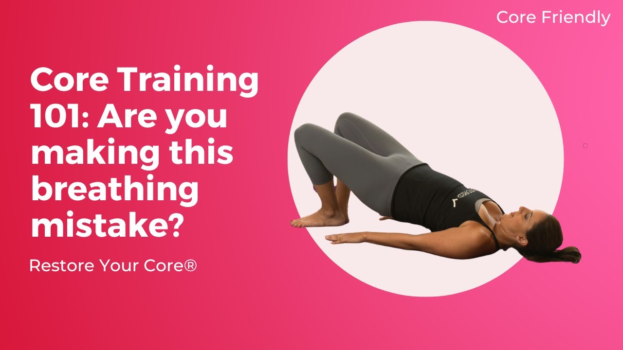 Core Training 101: Are you making this breathing mistake?